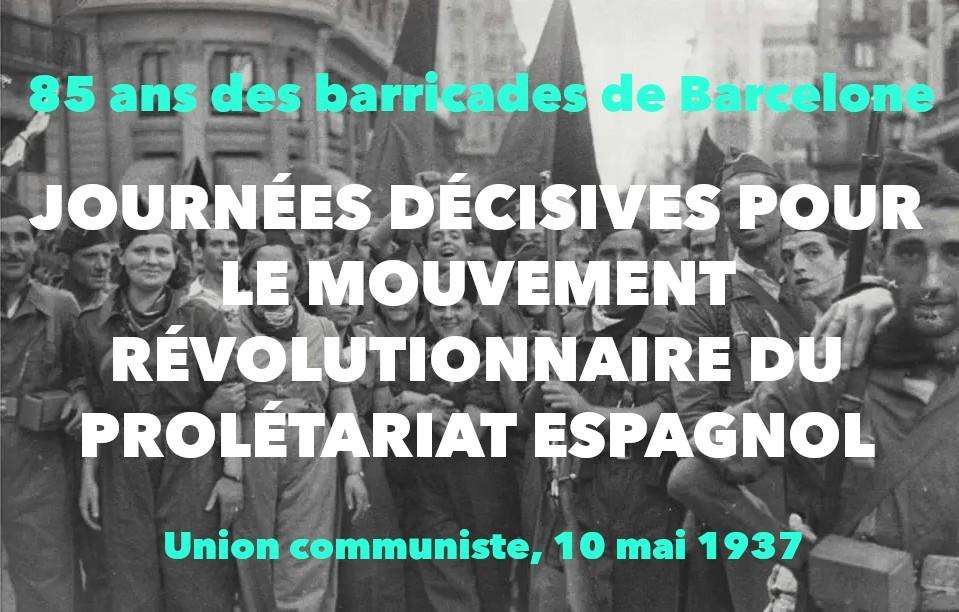 Journées décisives pour le mouvement révolutionnaire du prolétariat espagnol